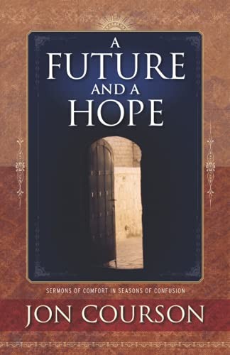 A Future and A Hope, Courson, Jon