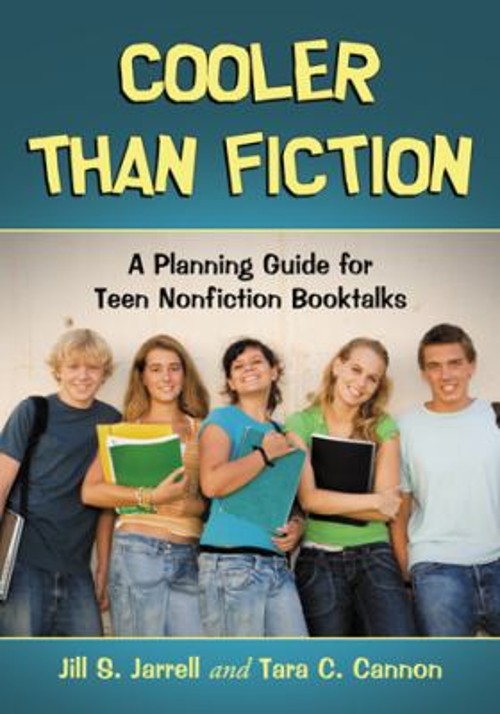 Cooler Than Fiction : A Planning Guide for Teen Nonfiction Bookta