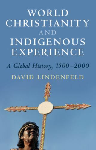 World Christianity and Indigenous – 1108926878, David Lindenfeld, paperback, new