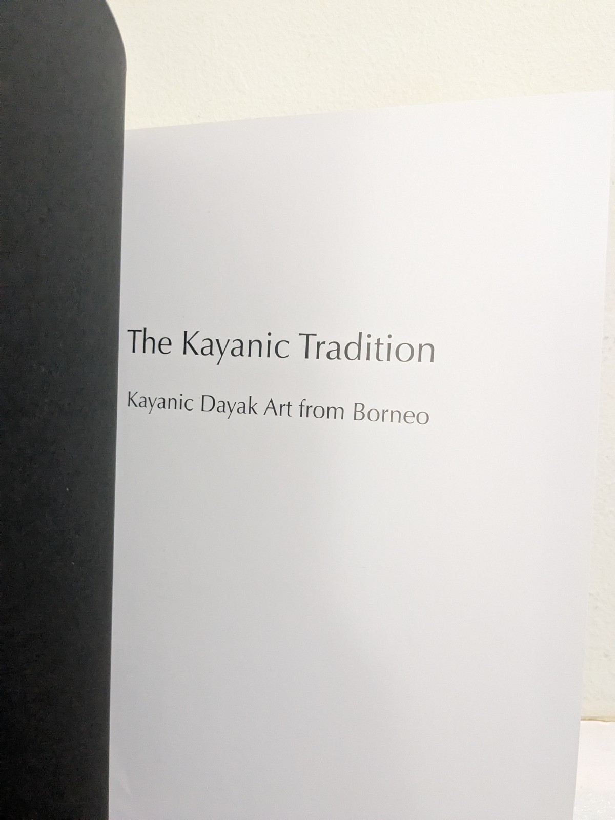 BORNEO SCULPTURE – KAYANIC TRADITION – Dayak Art, 14th-20th Centuries Book NM