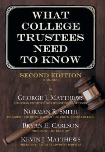 What College Trustees Need To Know: Second Edition 2019-2020