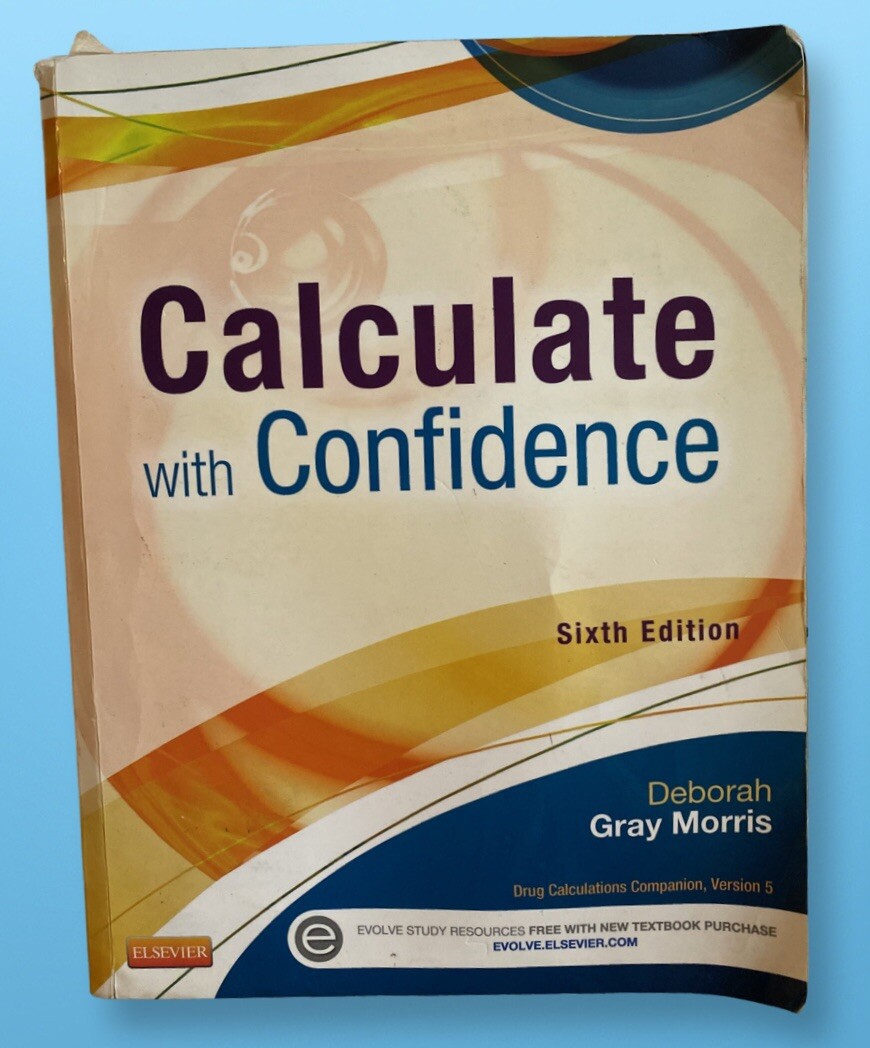 Calculate with Confidence by Deborah C. Gray Morris (2013, Trade Paperback)