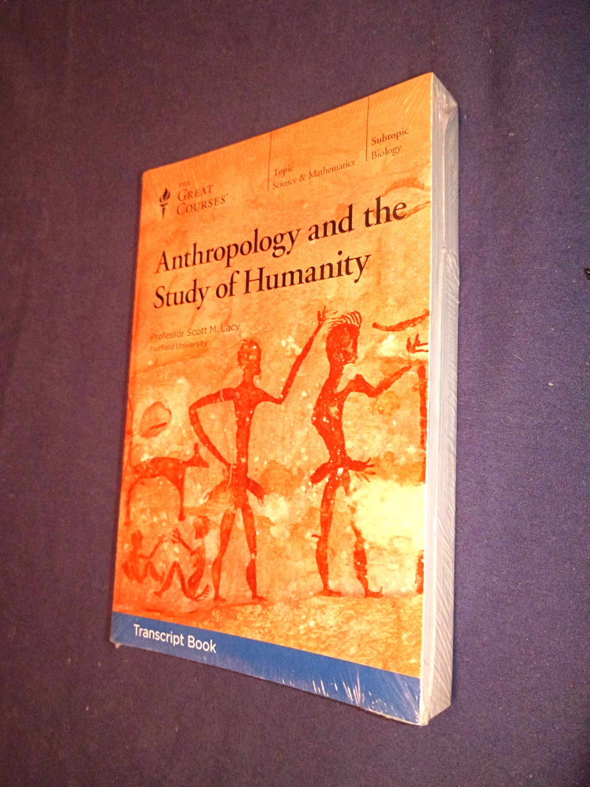 Great Courses TRANSCRIPTS : ANTHROPOLOGY and the STUDY of HUMANITY