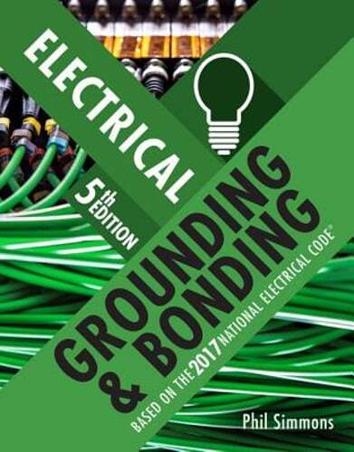 Electrical Grounding and Bonding by Phil Simmons: Used