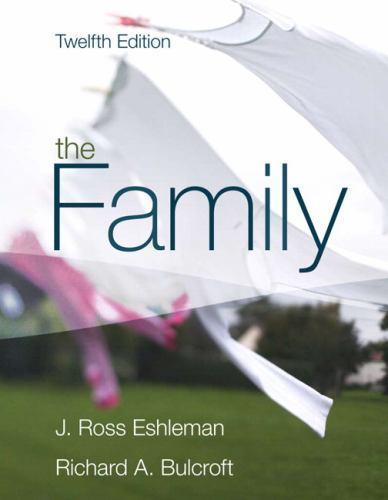 The Family; 12th Edition – 0205578748, hardcover, J Ross Eshleman