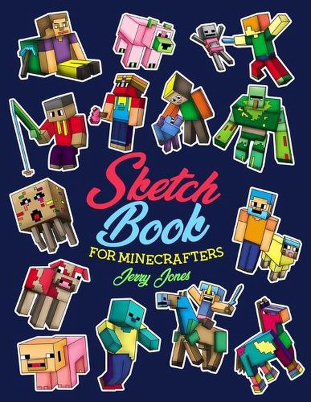 Sketch Book for Minecrafters: Sketchbook for Kids and How to Draw Minecraft, Ste