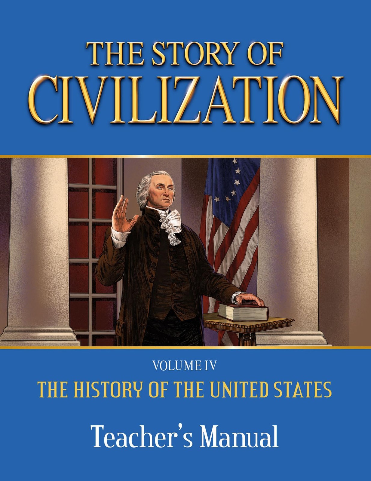 The Story of Civilization: Vol. 4 – The History of the United States One Nat…