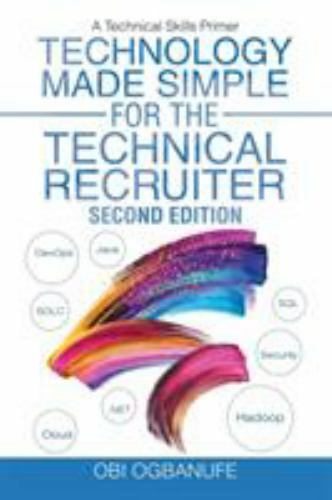 Technology Made Simple for the Technical- 9781532064999, paperback, Obi Ogbanufe