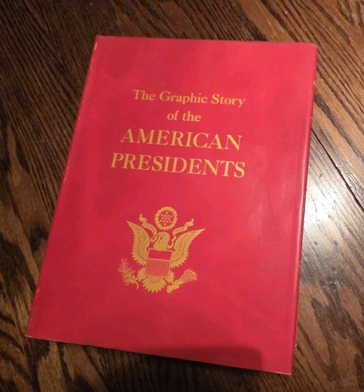 The Graphic Story American Presidents HCDJ Book David Whitney 1973 Politics
