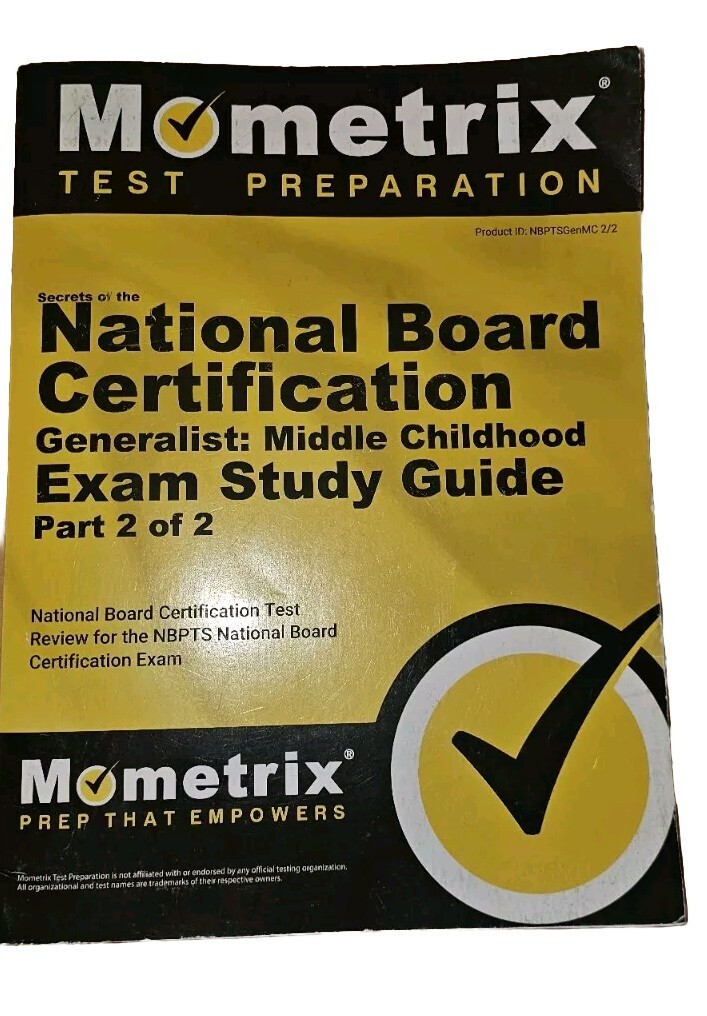 Mometrix National Board Certification Middle Childhood Part 2 of 2