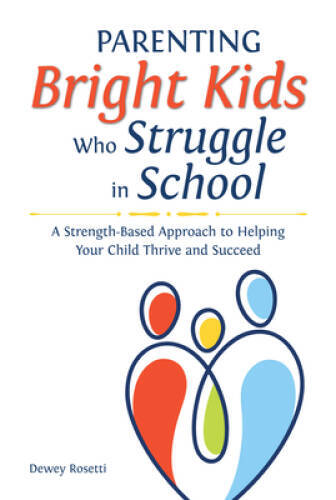 Parenting Bright Kids Who Struggle in School: A Strength-Based Approach t – GOOD