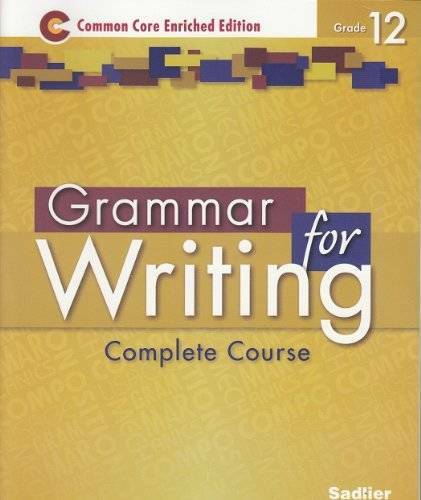 Grammar for Writing Ã?Â©2014 Common Core Enriched Edition Student Edition – GOOD