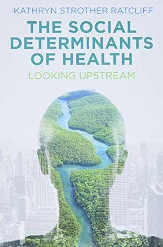 The Social Determinants of – Paperback, by Ratcliff Kathryn Strother – Very Good