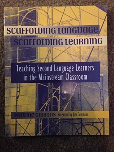 Scaffolding Language, Scaffolding Learning: Te… by Gibbons, Pauline 0325003661