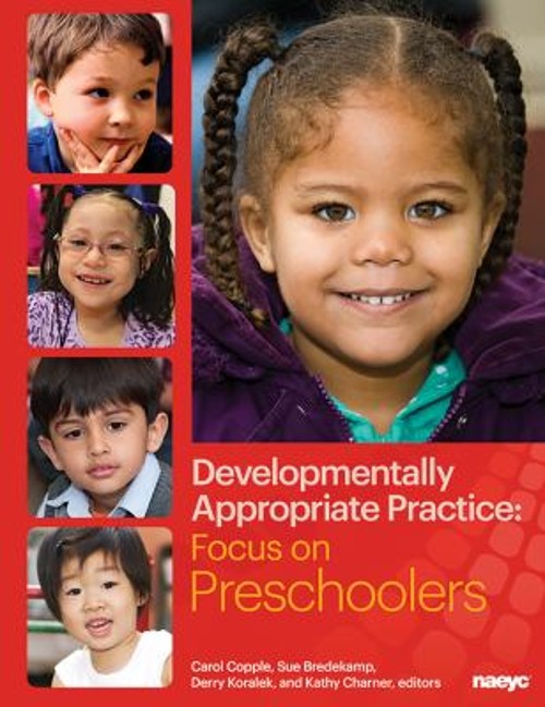 Developmentally Appropriate Practice : Focus on Preschoolers Pape
