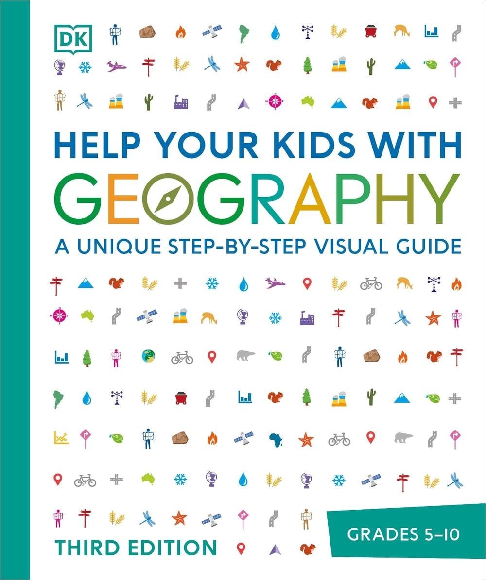 Help Your Kids with Geography: A Unique Step-by-Step Visual Guide by DK (English