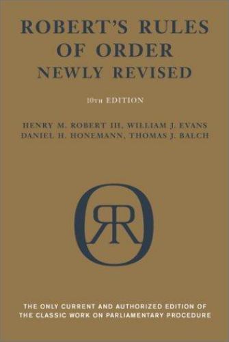 Robert’s Rules of Order (Newly Revised, 10th Edition)