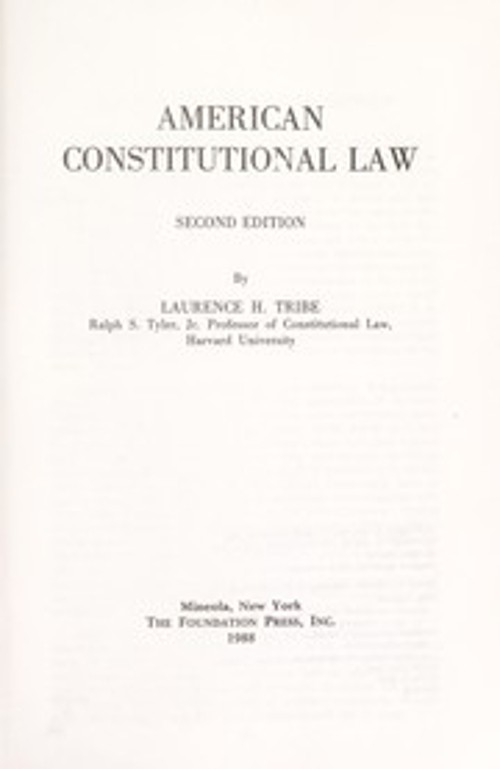 American Constitutional Law, 1988 Hardcover Laurence H. Tribe