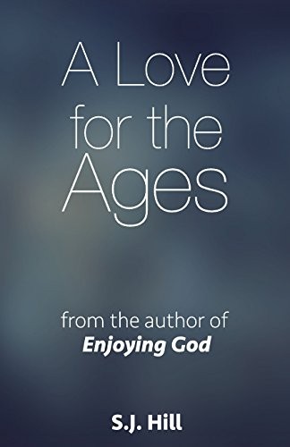 A Love for the Ages, Hill, S J