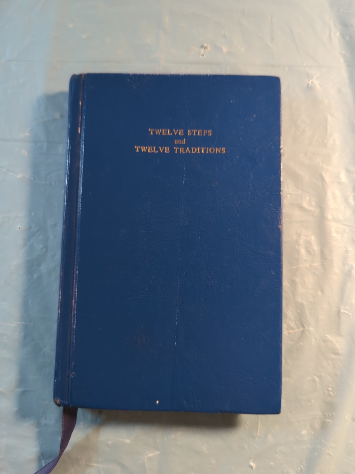 TWELVE STEPS AND TWELVE TRADITIONS-Alcoholics Anonymous