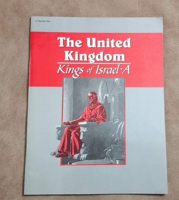 Abeka A Beka Book THE UNITED KINGDOM Kings of Israel A Teacher Key pb 47228005