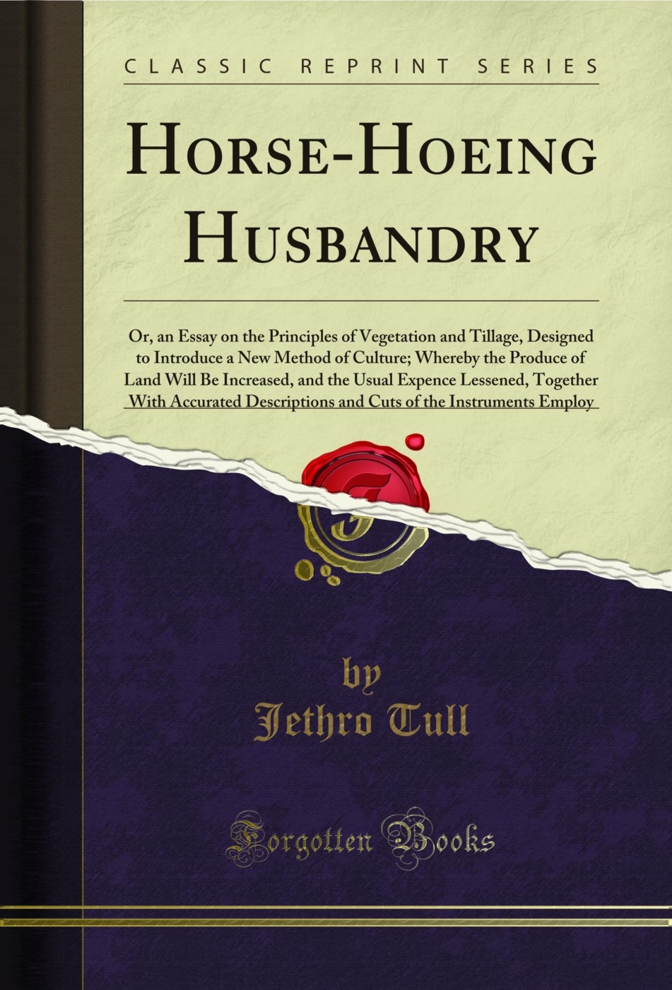 Horse-Hoeing Husbandry (Classic Reprint)