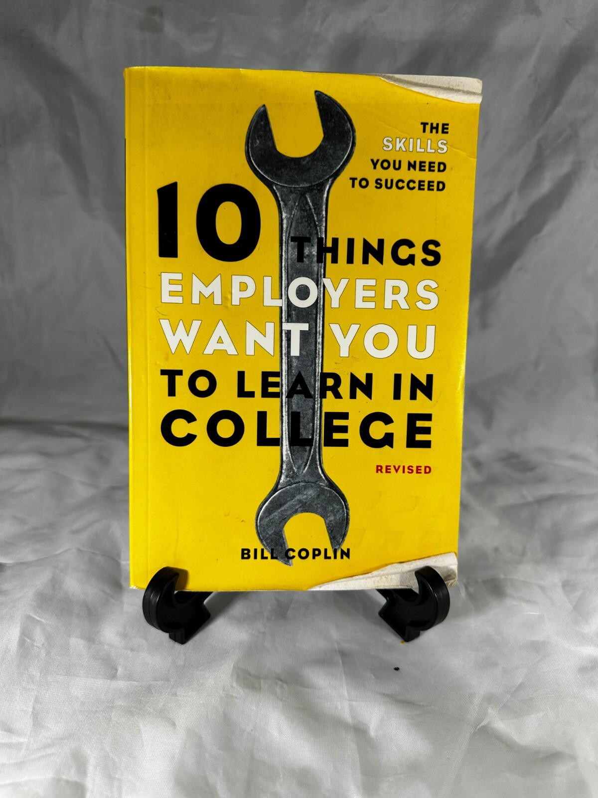 10 Things Employers Want You to Learn in College, Revised: The Skills You – GOOD