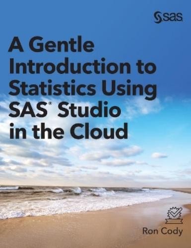 Ron Cody A Gentle Introduction to Statistics Using SAS Studio in the (Hardback)