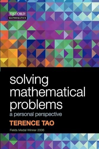 Solving Mathematical Problems: A Personal Perspective by Tao, Terence Paperback