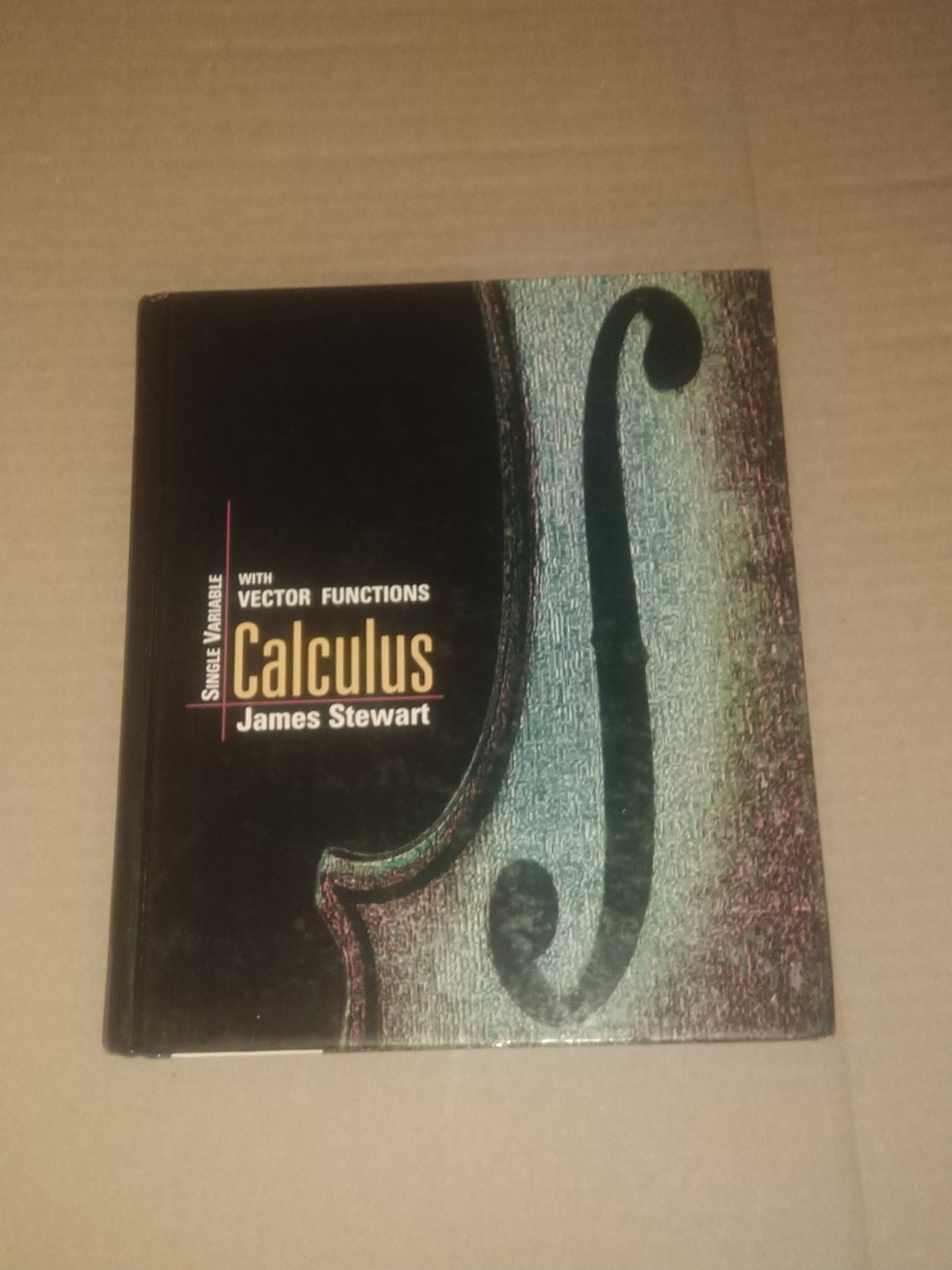 Calculus Single Variable with Vector Functions HC James Stewart Thompson