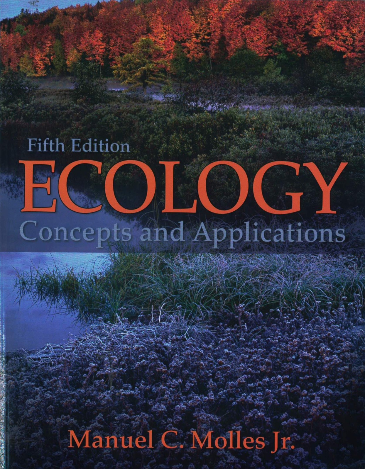 Ecology: Concepts and Applications by Molles