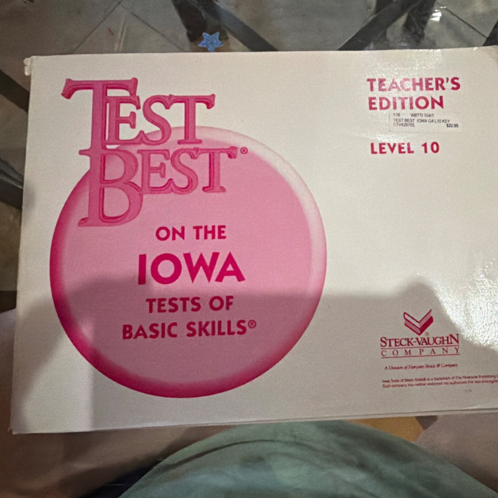 Steck-Vaughn Test Best Iowa Tests Teacher’s Edition Level 10 Study Aids Book