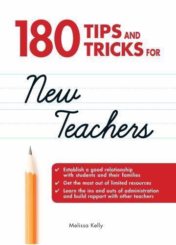 180 Tips and Tricks for New Teachers – Paperback By Kelly, Melissa – GOOD