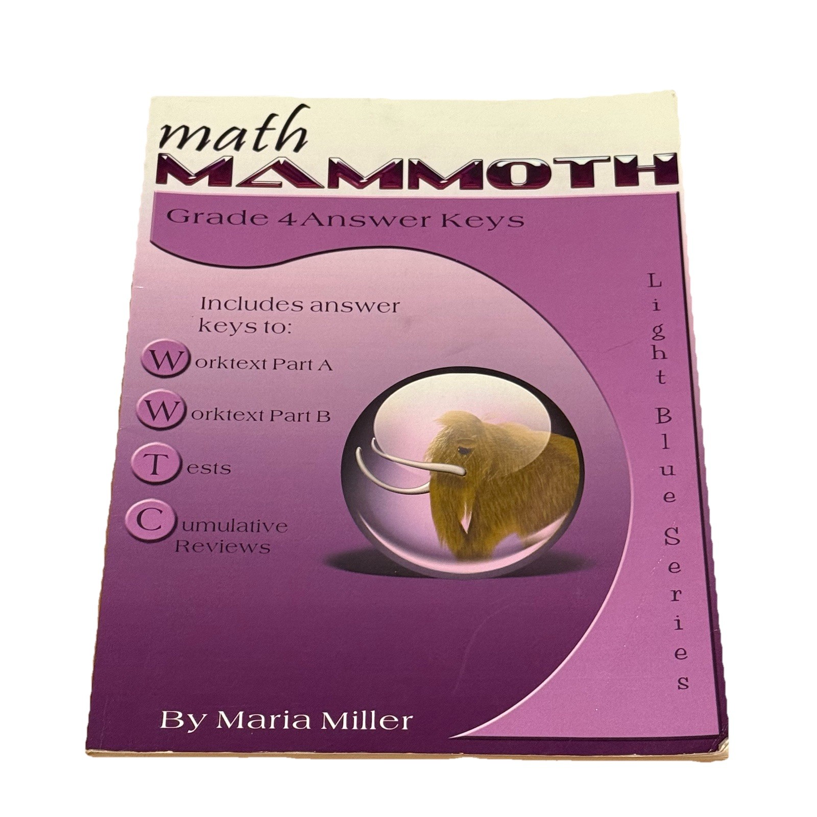 Math Mammoth Grade 4: 4A, 4B Worktext, Tests & Cumulative Review, Answer Keys