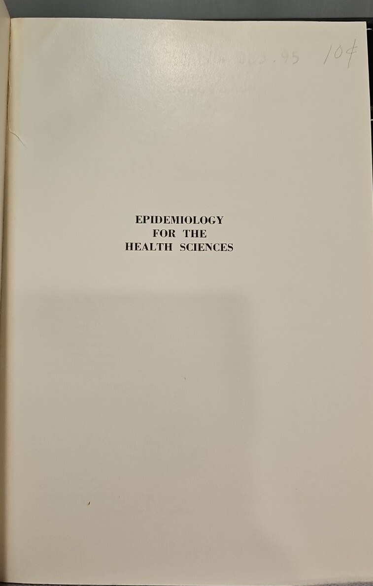 EPIDEMIOLOGY FOR THE HEALTH SCIENCES: A PRIMER ON By Donald F. Austin & S. VG