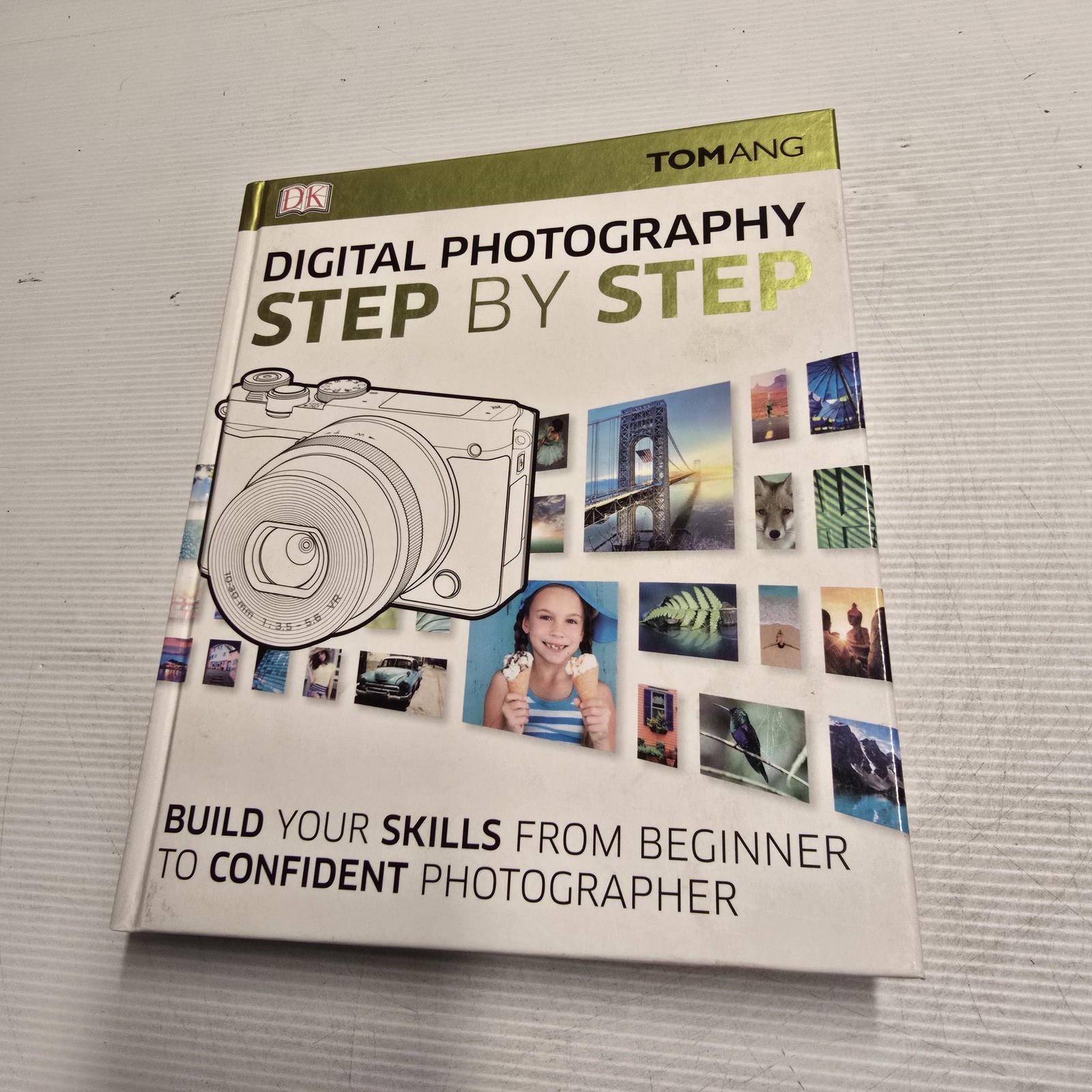 Digital Photography Step By Step by Tom Ang DK Guide Paperback Textbook