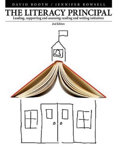 Literacy Principal, Second Edition : Leading, Supporting, and Assessing Reading