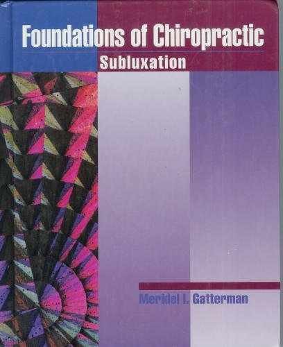 Foundations of Chiropractic: – Hardcover, by Gatterman MA DC – Very Good