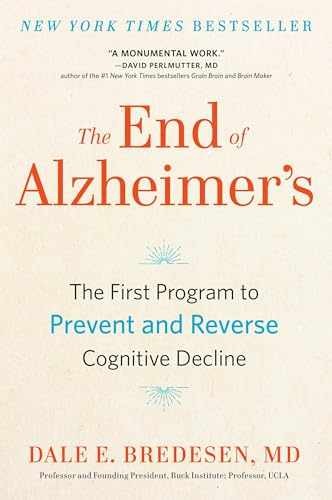 The End of Alzheimer’s: The First – Hardcover, by Bredesen Dale – Very Good u