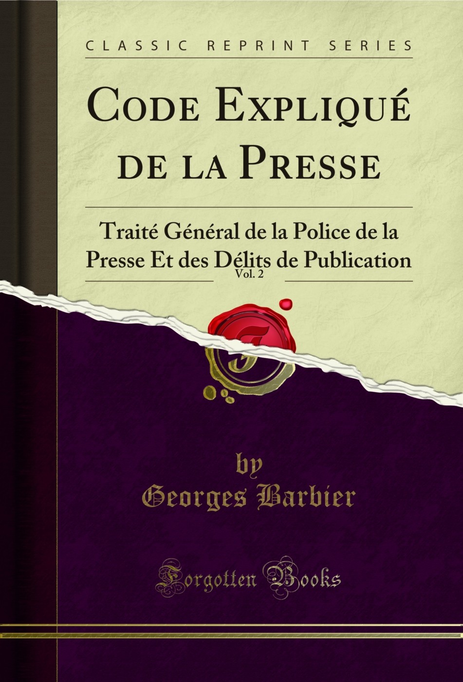 Code Expliqué de la Presse, Vol. 2 (Classic Reprint)
