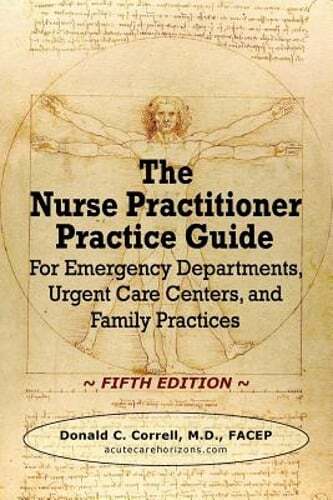 The Nurse Practitioner Practice Guide – FIFTH EDITION: For Emergency Departments