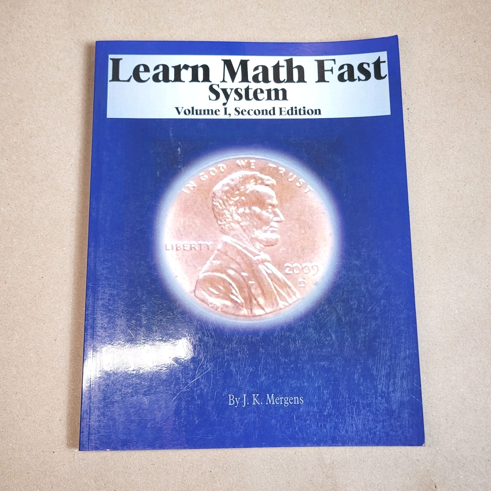 Learn Math Fast System Volume 1 – Perfect Paperback By Mergens, J K –