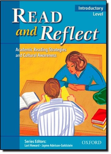 READ AND REFLECT INTRODUCTORY LEVEL: ACADEMIC READING By Jayme Adelson-goldstein