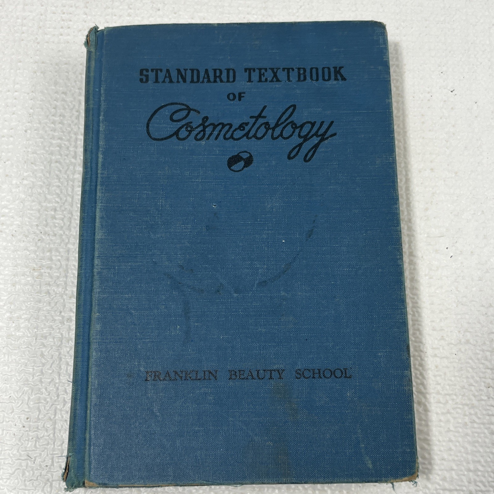 VTG 1957 Standard Textbook Of Cosmetology Franklin Beauty School NJ Milady Pub.