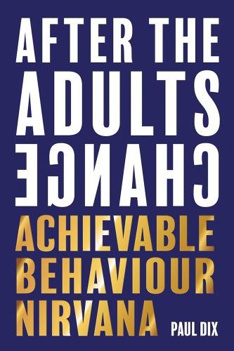 Paul Dix After The Adults Change (Paperback)
