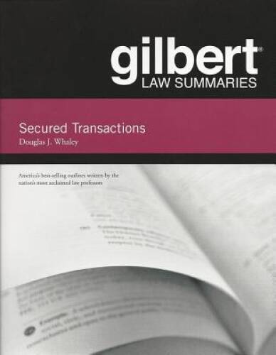 Gilbert Law Summaries on Secured Transactions – Paperback – GOOD