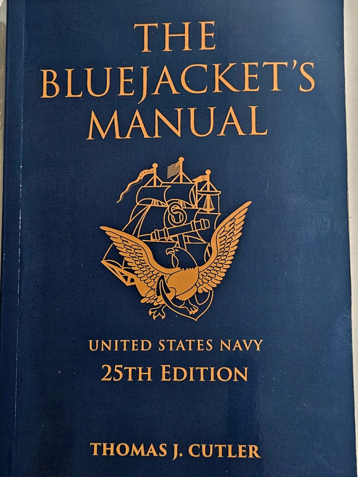 The Bluejacket’s Manual, 25th Edition Hardcover United States Navy Thomas Cutler
