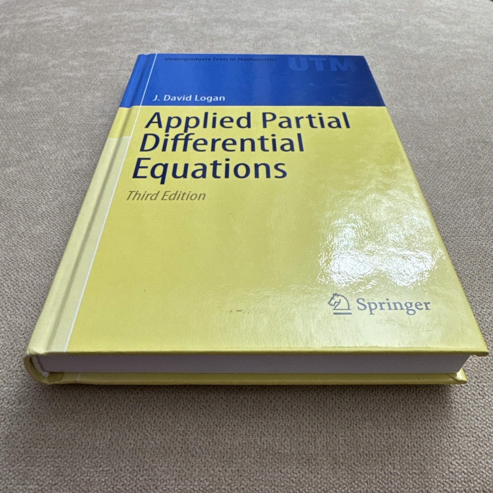 J. David Logan Applied Partial Differential Equations 3rd Ed Springer Hardcover