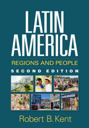 Latin America, Second Edition: Regions and People (Texts in Regional Geo – GOOD