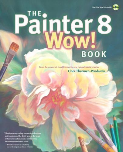 The Painter 8 Wow! Book (One-Click Wow) – paperback Threinen-Pendarvis, Cher…
